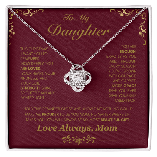 Christmas Love Knot Necklace from Mom to Daughter — You Are Enough - Lazy Rockin H Ecom