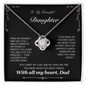 Dad to Daughter Love Knot Necklace – “You Will Always Walk Boldly” Gift from Dad - Lazy Rockin H Ecom