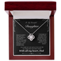 Dad to Daughter Love Knot Necklace – “You Will Always Walk Boldly” Gift from Dad - Lazy Rockin H Ecom