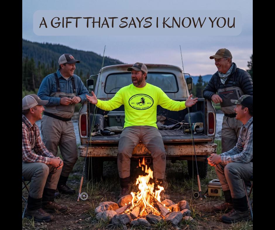 A Gift That Says I Know You | Flies Lies & Other Fabrications™ | Fly Fishing Shirt
