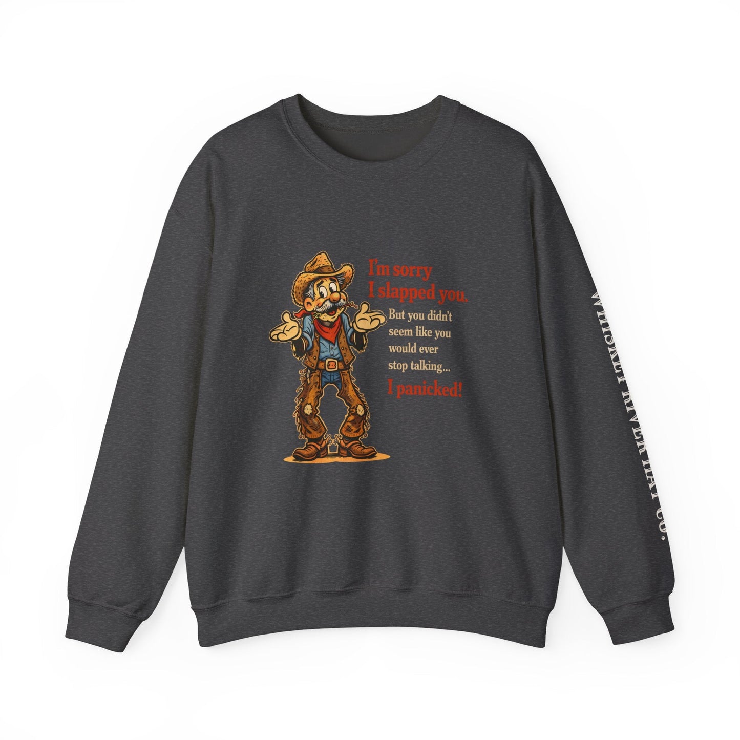 Sorry I Slapped You Western Graphic Sweatshirt - Funny Ranch Humor Pullover for Cowboys and Cowgirls