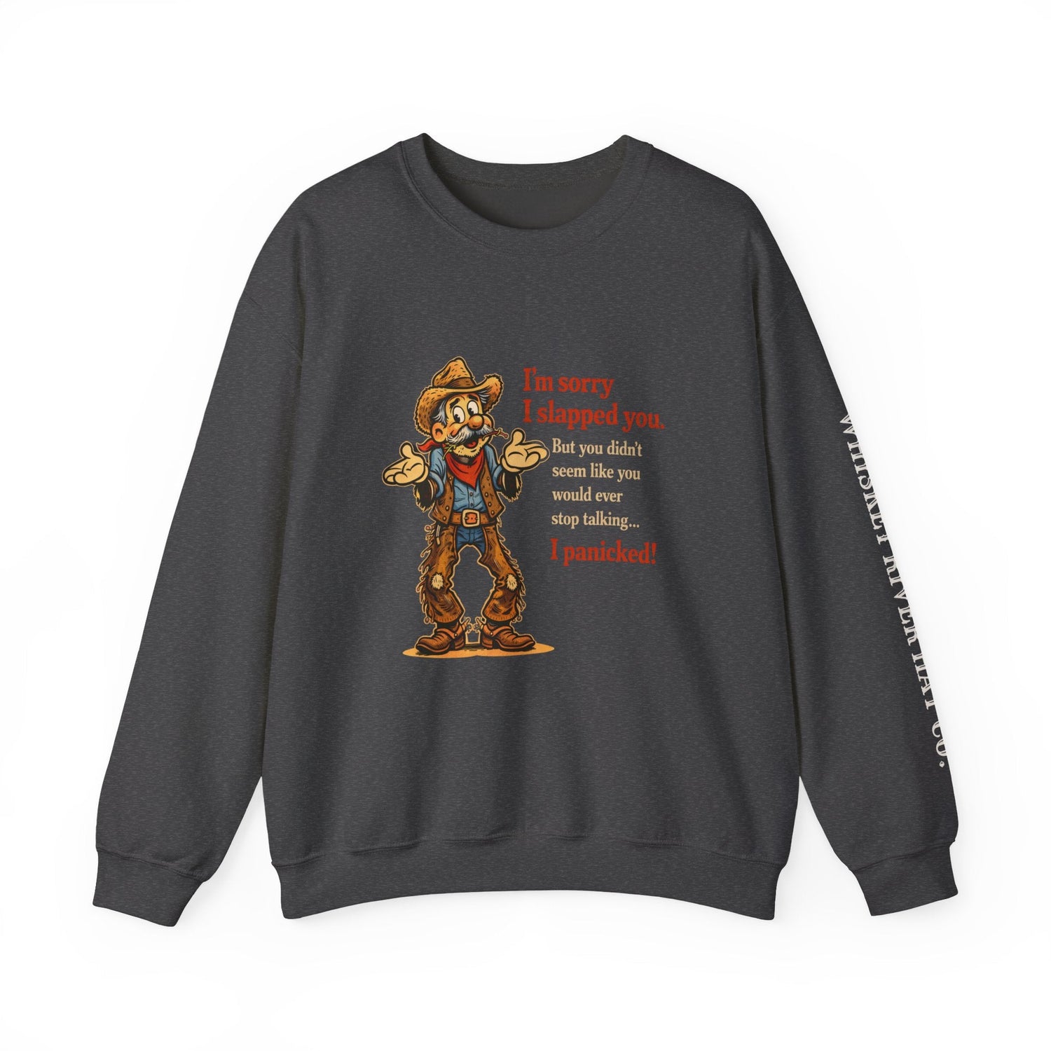 Sorry I Slapped You Western Graphic Sweatshirt - Funny Ranch Humor Pullover for Cowboys and Cowgirls