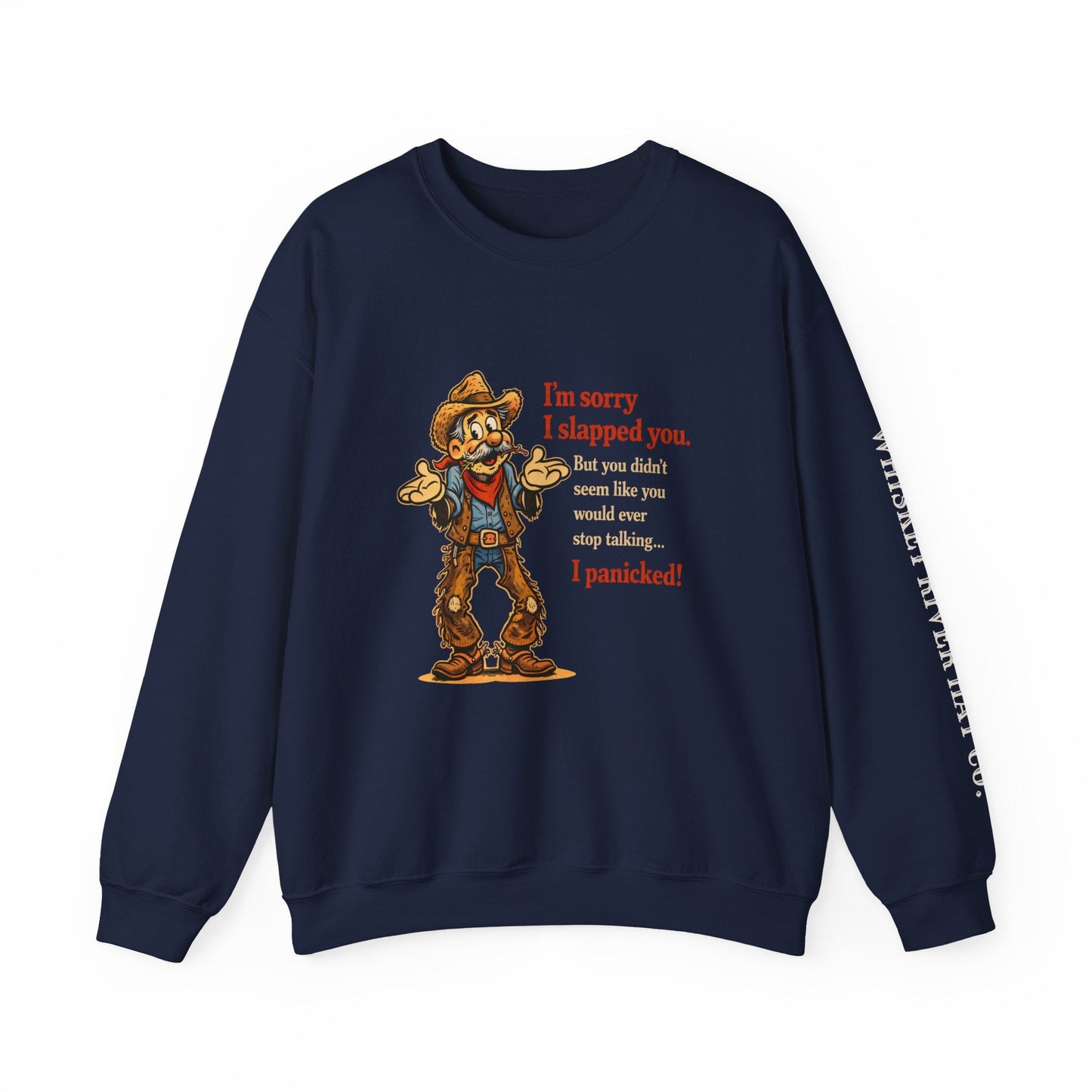Sorry I Slapped You Western Graphic Sweatshirt - Funny Ranch Humor Pullover for Cowboys and Cowgirls